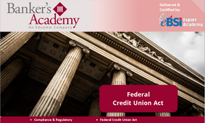 Federal Credit Union Act - eBSI Export Academy